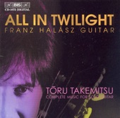 Takemitsu: All in Twilight / Folios / in the Woods / 12 Songs artwork