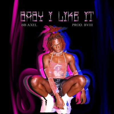Baby, I Like It! - Single