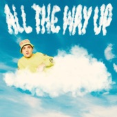 All the Way Up artwork