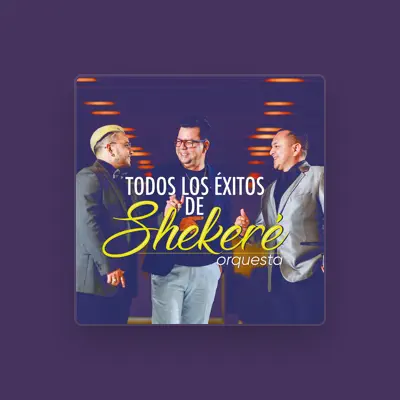 Listen to Shekeré Orquesta, watch music videos, read bio, see tour dates & more!