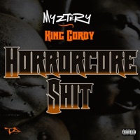 Horrorcore Sh!t (feat. King Gordy) - Single - Myztery