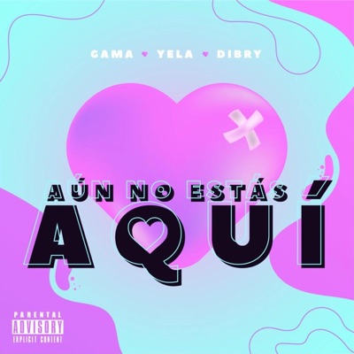 Aún no estas aquí (feat. Dibry & Yela) - Single
