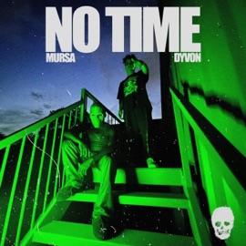 NO TIME (feat. Dyvon) Mursa