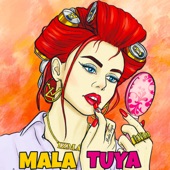 Mala Tuya artwork