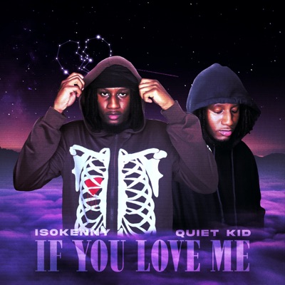 If You Love Me (ft. The Quiet Kid) - Single