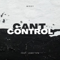 Mody Can't Control (feat. Lord TCO) - Single - Mody