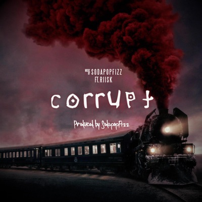Corrupt (feat. RIISK) - Single