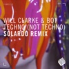 Techno (Not Techno) [Solardo Remix] - Single