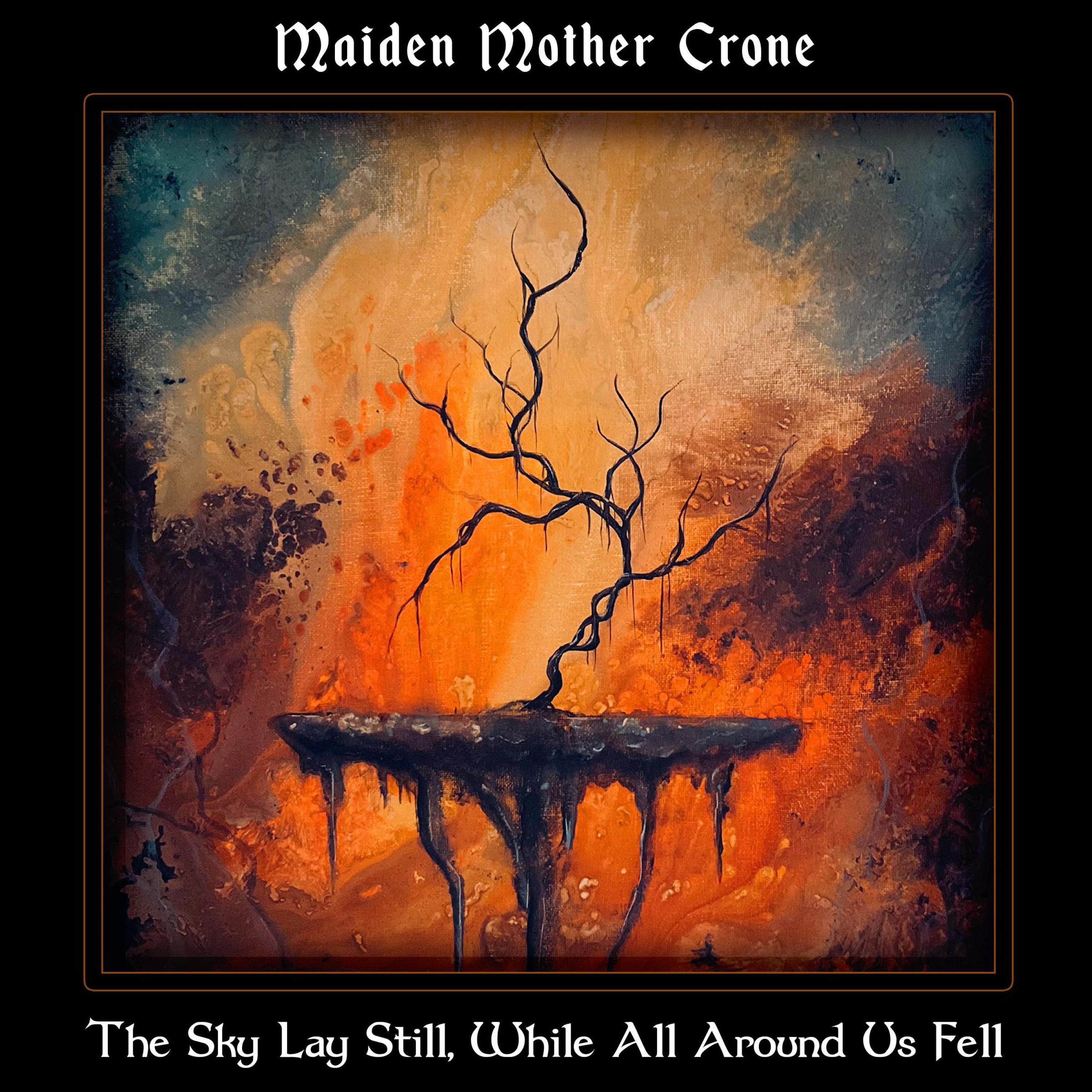 The Sky Lay Still, While All Around Us Fell