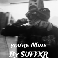 You're Mine - Single - $$I AIn't NØ 69$$