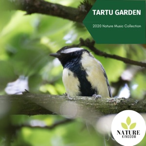 Tartu Garden - 2020 Nature Music Collection