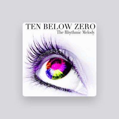 Listen to Ten Below Zero, watch music videos, read bio, see tour dates & more!