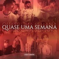 Quase uma Semana (feat. Mattza, JP Sena, PedroWnx, VAMPS & Pablin) - Single - Street Company & Sadnation