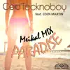 Stream & download Paradise (feat. Eden Martin) [Meikal Extended Mix] - Single