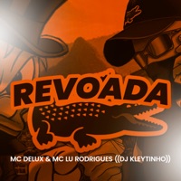 Revoada - Single - MC Delux, Mc Lu Rodrigues & DJ Kleytinho