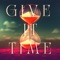 Give It Time (feat. Dean & Das) artwork