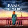 The Paris Network (Unabridged) - Siobhan Curham