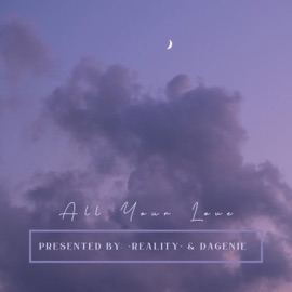 All Your Love (feat. DaGenie) -Reality-