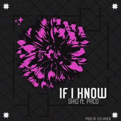 If I Know (feat. PACO) - Single