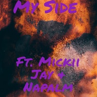 My Side - Single (feat. Mickii Jay & Napalm) - Single - Dashman on da beat