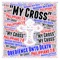 My Cross - Gidionn the Overseer lyrics