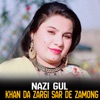 Khan Da Zargi Sar De Zamong - Single