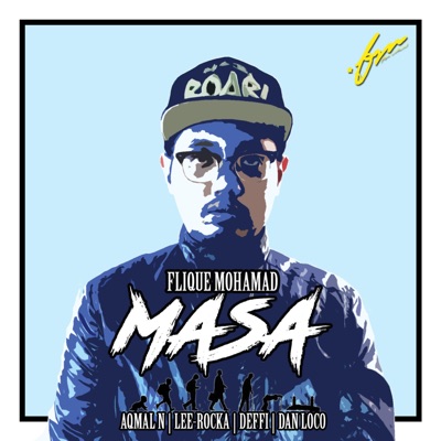 Masa (feat. Aqmal N., Lee-Rocka, Deffi & Dan Loco) - Single