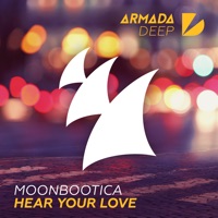 Hear Your Love - EP - Moonbootica