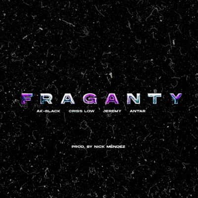 Fraganty (feat. Crisslow) - Single