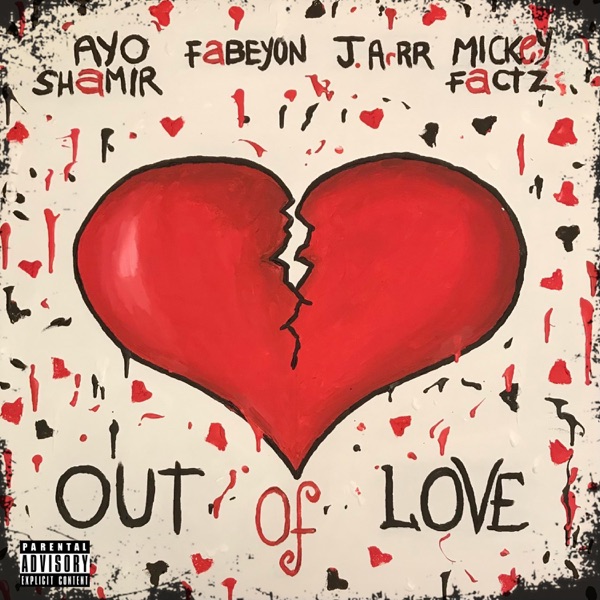 Out Of Love (feat. Mickey Factz)
