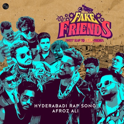 Fake Friends (feat. Adil Bakhtawar & CNU beats) [Hyderabadi Hindi Rap] - Single