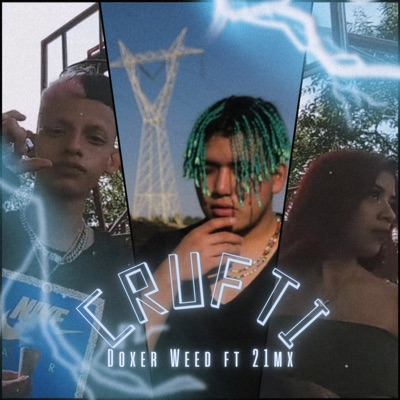Crufti (feat. 21Mx) - Single