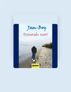 收听 Jam_boy、观看音乐视频、阅读小传、查看巡演日期等 ！