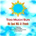 Too Much Sun