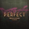 Perfect (feat. Karliene) artwork