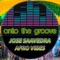 Afro Vibes - Jose Saavedra lyrics