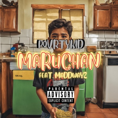 Maruchan (feat. Maddwayz) - Single