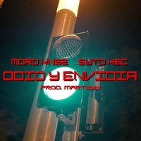 Odio y envidia - Single - Moro Knse, Martyyy & Syto de HGC