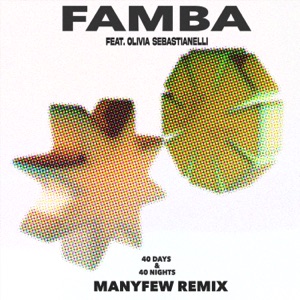 40 Days & 40 Nights (ManyFew Remix) [feat. Olivia Sebastianelli] - Single