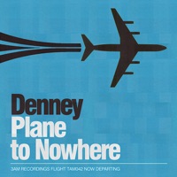 Plane To Nowhere - Single - Denney