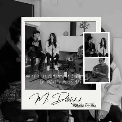 Mi Debilidad (feat. Camila) [Versión Acústica] - Single