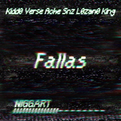 Fallas (feat. ACHESNZ & Lozano King) - Single