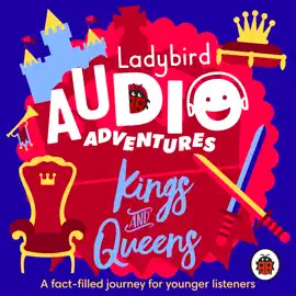 Ladybird Audio Adventures: Kings and Queens