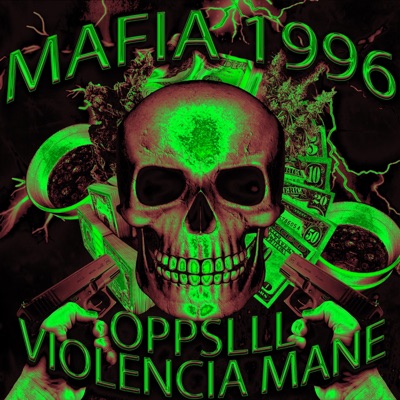 Mafia 1996 (feat. Violencia Mane) - Single