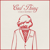 Cool Thing (feat. Elle Young) - Coach Bombay