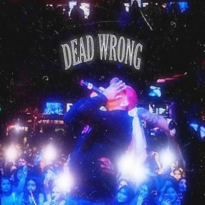 Dead Wrong - Single