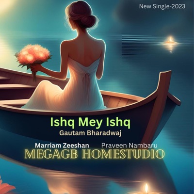 Ishq mey Ishq (feat. Marriam Zeeshan) - Single