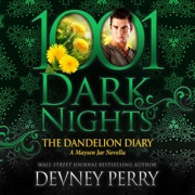 The Dandelion Diary: A Maysen Jar Novella (1001 Dark Nights) (Unabridged) - Devney Perry