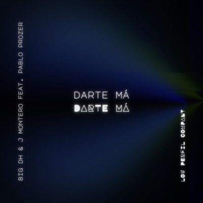 Darte má (feat. Pablo Prozer) - Single