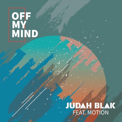 Off My Mind (feat. Motion) - Single